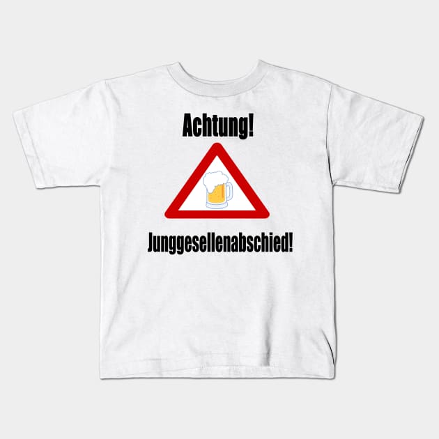 Achtung! Junggesellenabschied! Kids T-Shirt by NT85